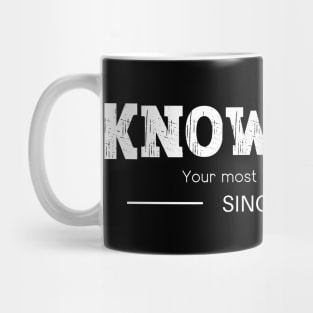 Knowledge - Your Most Important Asset - Since Ever Mug